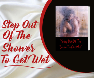 Step Out Of The Shower To Get Wet story cover